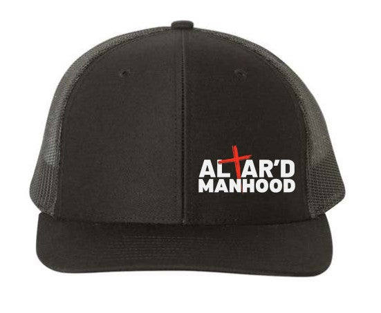 Altar'd Manhood Trucker Hat