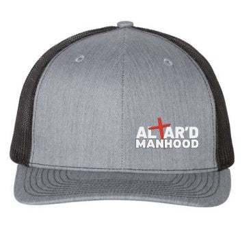 Altar'd Manhood Trucker Hat